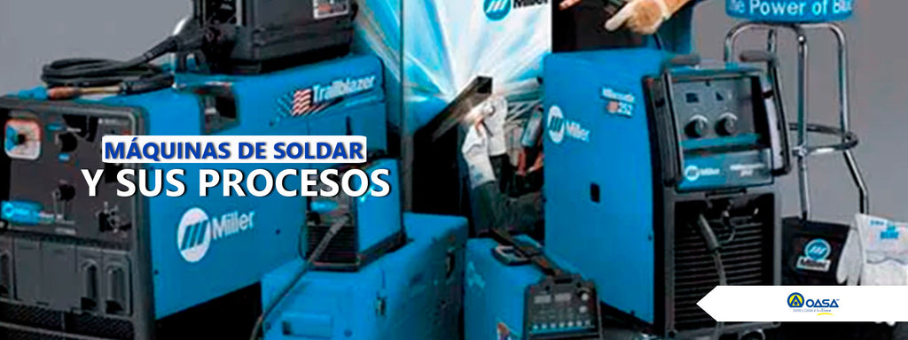 Máquinas de Soldar y sus Procesos.